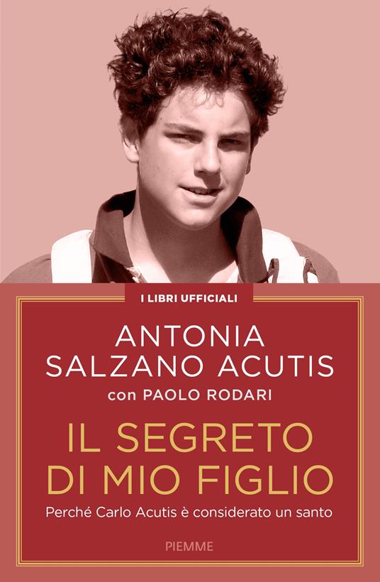 Il segreto di mio figlio di Antonia Salzano Acutis